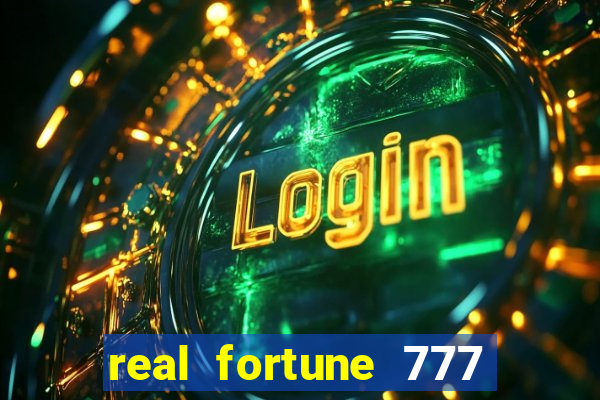 real fortune 777 paga mesmo